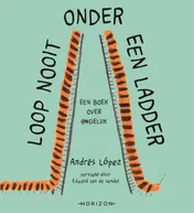 Omslag van Loop nooit onder een ladder