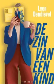 Omslag van De zin van een kind