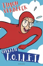 Omslag van Operatie T.O.I.L.E.T.