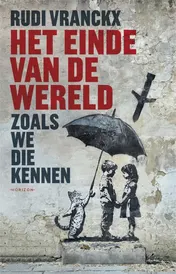 Omslag van Het einde van de wereld zoals we die kennen