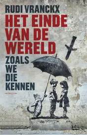 Omslag van Het einde van de wereld zoals we die kennen