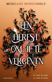 Omslag van Een herfst om je te vergeven