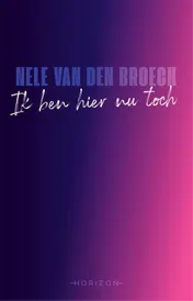 Omslag van Ik ben hier nu toch