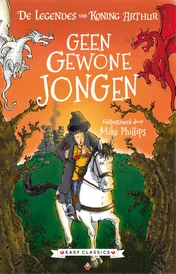 Omslag van De legendes van Koning Arthur - Geen gewone jongen