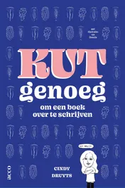 Omslag van Kut genoeg om een boek over te schrijven