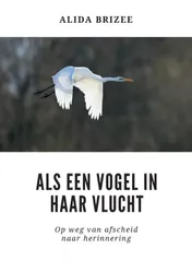 Omslag van Als een vogel in haar vlucht