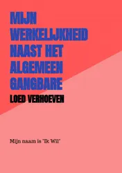 Omslag van Mijn werkelijkheid naast het algemeen gangbare wereldbeeld