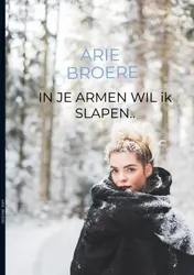 Omslag van In je armen wil ik slapen..
