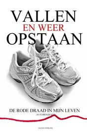 Omslag van Vallen en weer opstaan - de rode draad in mijn leven