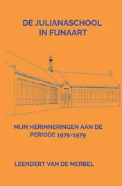 Omslag van De Julianaschool in Fijnaart