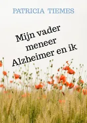 Omslag van Mijn vader meneer Alzheimer en ik
