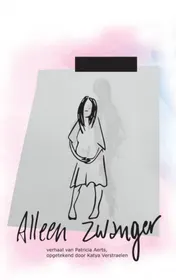 Omslag van Alleen Zwanger