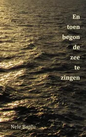 Omslag van En toen begon de zee te zingen