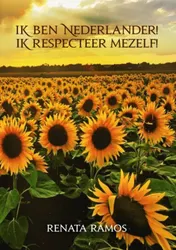 Omslag van Ik ben Nederlander! Ik Respecteer mezelf!