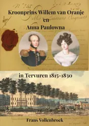 Omslag van Kroonprins Willem van Oranje en Anna Paulowna in Tervuren