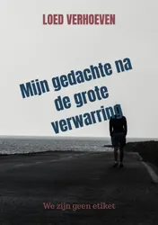 Omslag van Mijn gedachte na de grote verwarring