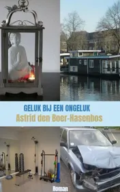 Omslag van Geluk bij een ongeluk