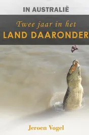 Omslag van In Australië: Twee jaar in het Land Daaronder