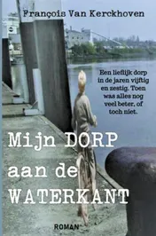 Omslag van Mijn dorp aan de waterkant
