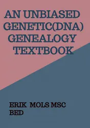 Omslag van An unbiased Genetic(DNA) Genealogy textbook