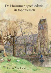 Omslag van De Huizumer geschiedenis in toponiemen