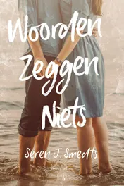 Omslag van Woorden zeggen niets