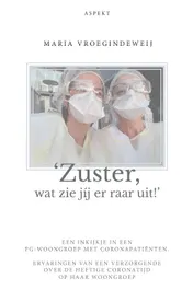 Omslag van ‘Zuster, wat zie jij er raar uit!’