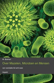 Omslag van Over mazelen, Microben en Mensen