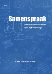 Omslag van Samenspraak 30 communicatiemodellen voor het onderwijs