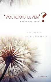 Omslag van Voltooid leven?'