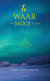 Omslag van Te waar om mooi te zijn