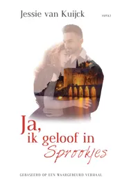 Omslag van Ja, ik geloof in sprookjes