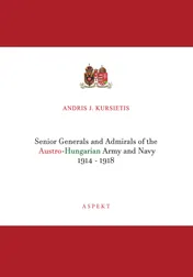 Omslag van Senior Generals and Admirals of the Austro-Hungarian Army and Navy 1914 - 1918