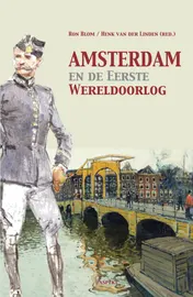 Omslag van Amsterdam en de Eerste Wereldoorlog