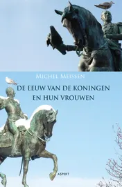 Omslag van De eeuw van de koningen en hun vrouwen