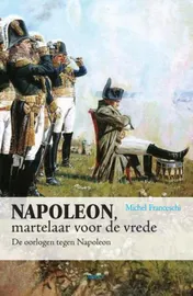 Omslag van Napoleon, martelaar voor de vrede