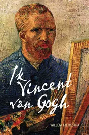 Omslag van Ik Vincent van Gogh