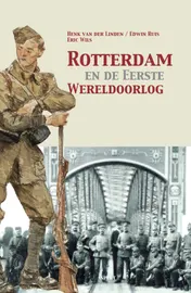Omslag van Rotterdam en de Eerste Wereldoorlog