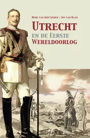 Omslag van Utrecht en de Eerste Wereldoorlog