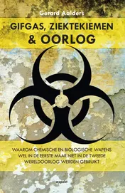 Omslag van Gifgas, Ziektekiemen en Oorlog