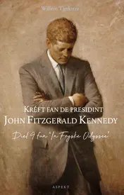 Omslag van Krêft fan de presidint John Fitzgerald Kennedy