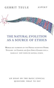 Omslag van The natural evolution as a source of ethics