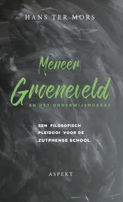 Omslag van Meneer Groeneveld en het onderwijsmoeras