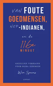 Omslag van Van foute goedmensen, nep-indianen, en de 116e minuut
