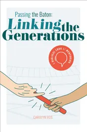 Omslag van Passing the Baton: Linking the Generations