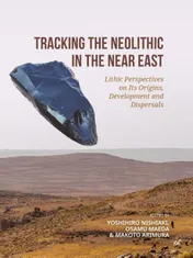 Omslag van Tracking the Neolithic in the Near East