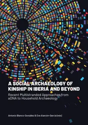 Omslag van A Social Archaeology of Kinship in Iberia and Beyond