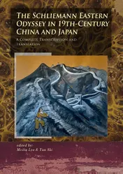 Omslag van The Schliemann Eastern Odyssey in 19th-Century China and Japan