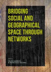 Omslag van Bridging Social and Geographical Space through Networks