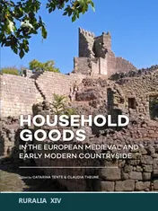 Omslag van Household goods in the European Medieval and Early Modern Countryside